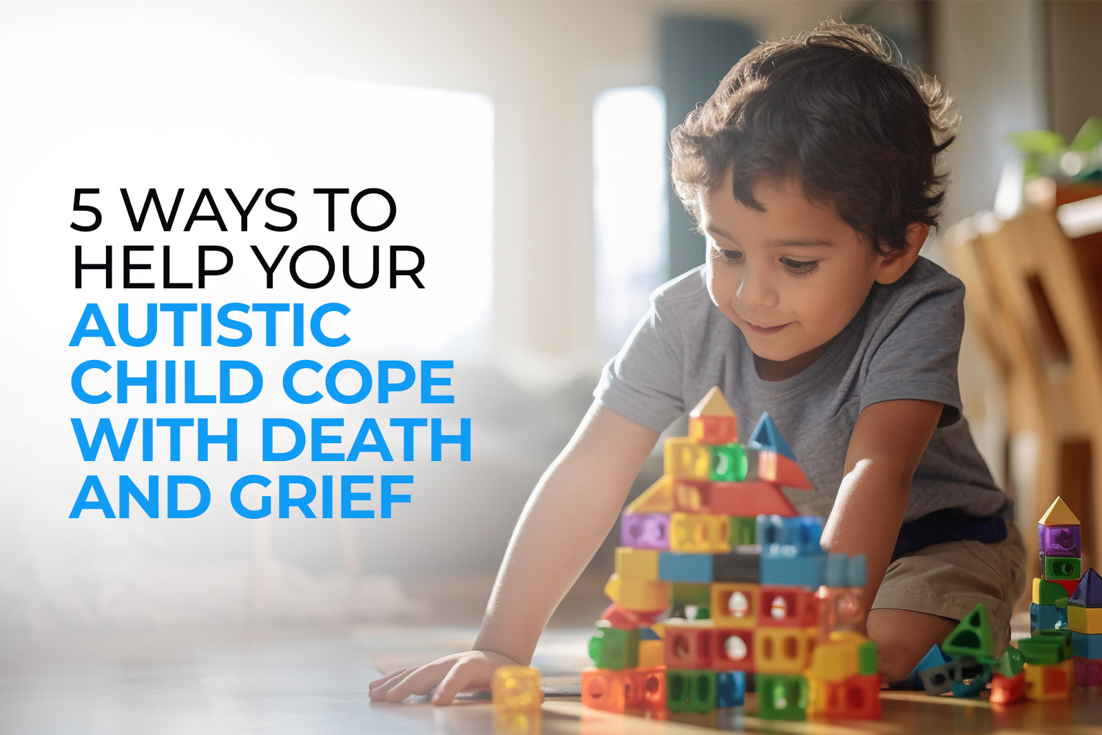 Ways to Help Your Autistic Child