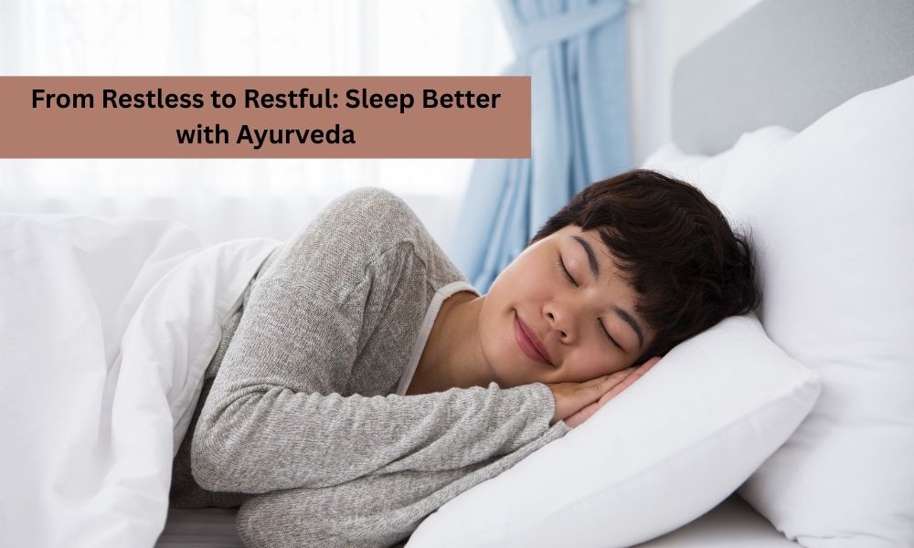 How to Get Deep Sleep Ayurveda Way