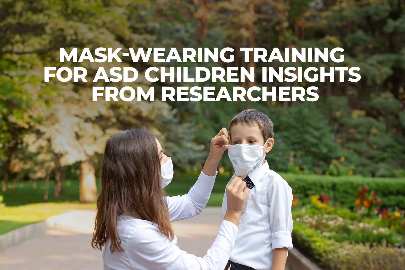 Mask-wearing Training for ASD Children