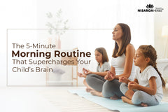 The 5-Minute Morning Routine That Supercharges Your Child’s Brain