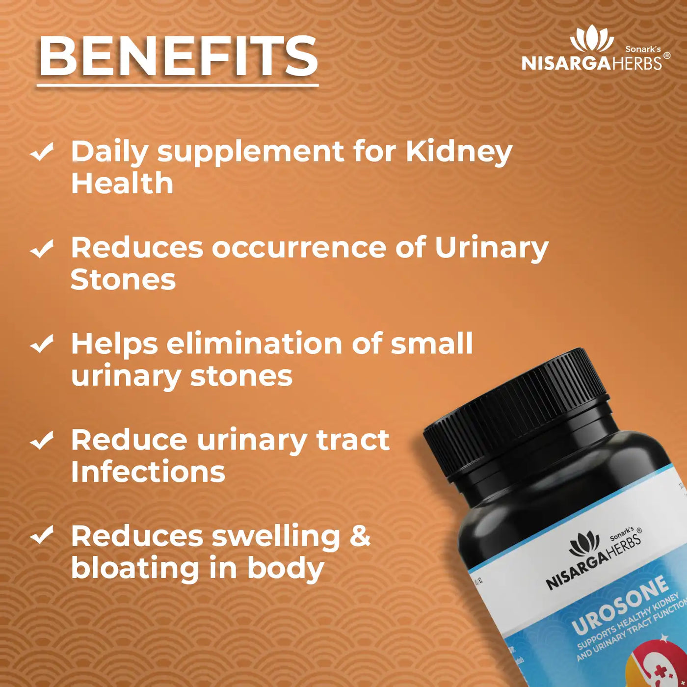urosone helps reducing kidney stone formation and helps in elimination. reduces severity and chances of urinary tract infections and reduces swelling and bloating in body. 