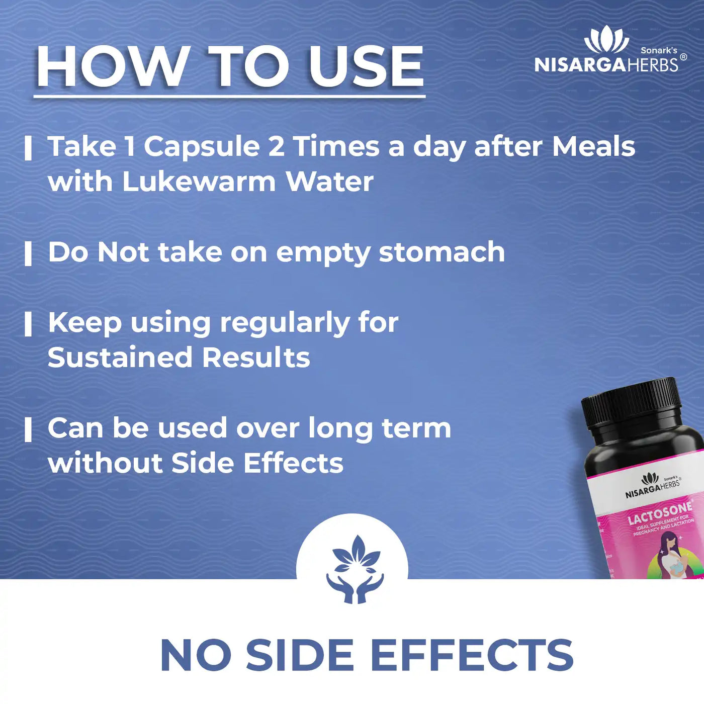 Daily use instructions for lactosone capsules  for great results 
